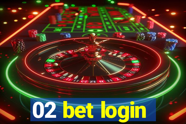 02 bet login